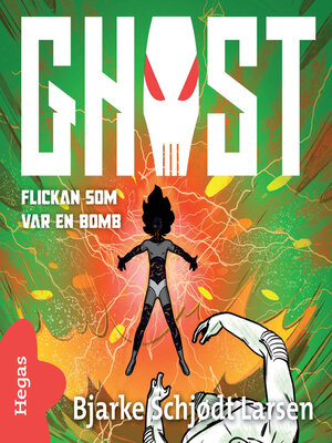 cover image of GHOST 3: Flickan som var en bomb